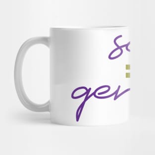 Sex isn't gender Mug